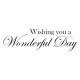 Wishing you a Wonderful Day Rubber Stamp