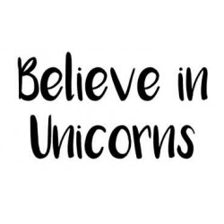 Believe in Unicorns Rubber Stamp