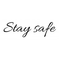 Stay Safe script Cling Rubber Stamp