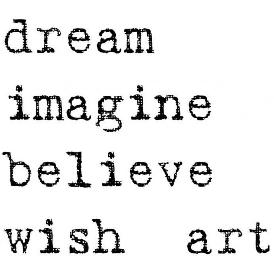 Dream, Imagine, Believe Rubber Stamp